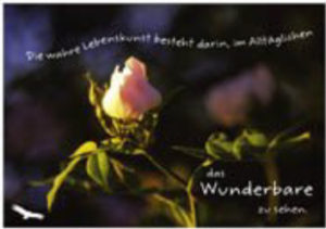 Postkarte: Die wahre Lebenskunst besteht...