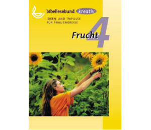 Bibellesebund: Kreativ 04 - Frucht
