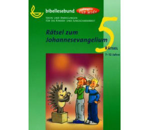 Kreativ für Kids - Rätsel 05: Rätsel zum Johannesevangelium