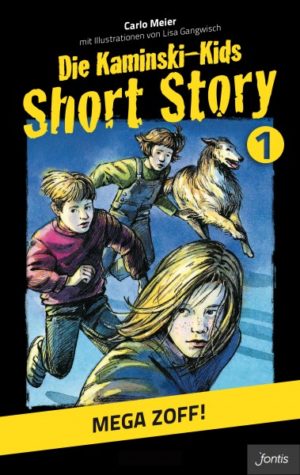 Carlo Meier - Die Kaminski-Kids: Short Story 1 - Mega Zoff!