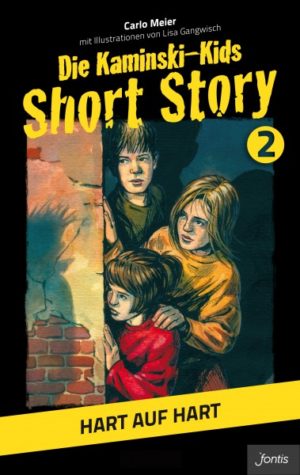 Carlo Meier - Die Kaminski-Kids: Short Story 2 - Hart auf hart