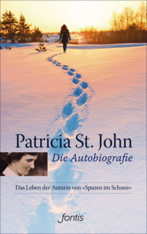 Patricia St. John - Die Autobiographie