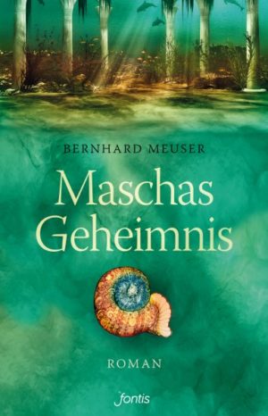 Bernhard Meuser - Maschas Geheimnis