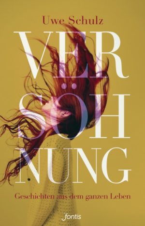 Uwe Schulz - Versöhnung