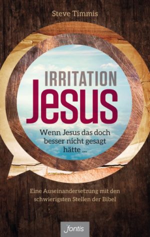 Steve Timmis - Irritation Jesus