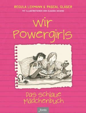 Regula Lehmann, Pascal Gläser - Wir Powergirls
