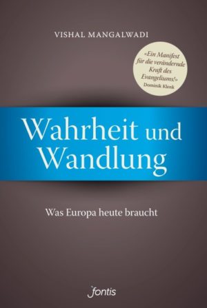 Vishal Mangalwadi - Wahrheit und Wandlung