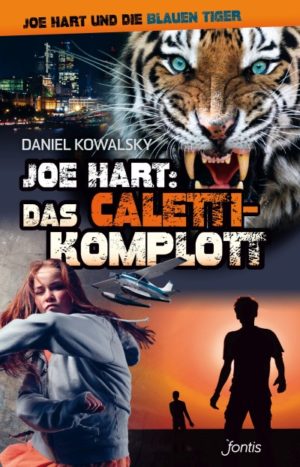 Daniel Kowalsky - Joe Hart: Das Caletti-Komplott