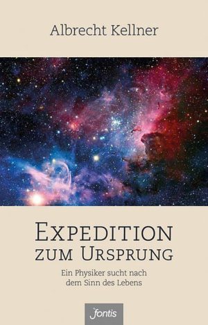 Albrecht Kellner - Expedition zum Ursprung