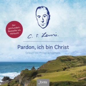 C. S. Lewis - Pardon, ich bin Christ (Hörbuch CD)