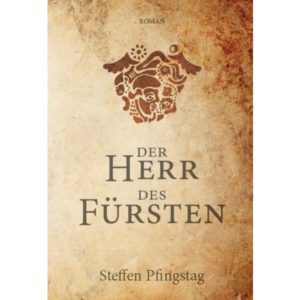 Steffen Pfingstag - Der Herr des Fürsten