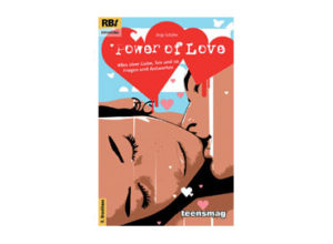Anja Schäfer - Power of Love: Alle über Liebe, Sex und so