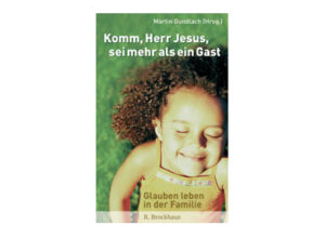 Martin Gundlach - Komm Herr Jesus sei mehr als ein Gast