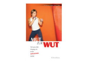 H. Norman Wright, Gary J. Oliver - Mut zur Wut
