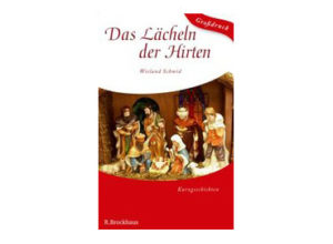 Wieland Schmid - Das Lächeln der Hirten