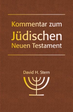 David H. Stern - Kommentar zum Jüdischen Neuen Testament