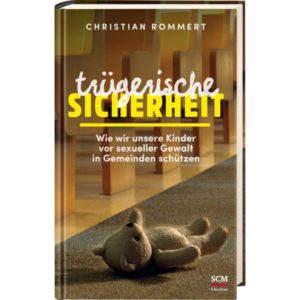 Christian Rommert - Trügerische Sicherheit