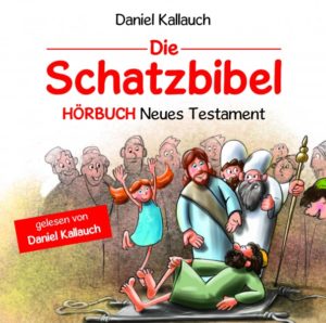 Daniel Kallauch - Die Schatzbibel NT (Hörbuch 3CD)