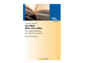 Thomas Jeromin - Die Bibel über sich selbst