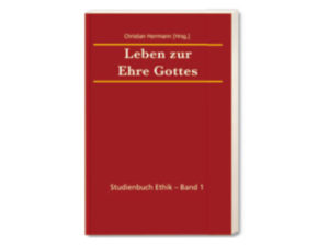 Christian Herrmann - Leben zur Ehre Gottes