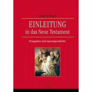 Armin Daniel Baum - Einleitung in das Neue Testament