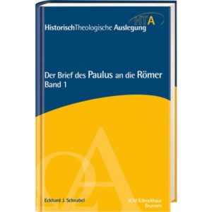 Eckhard J. Schnabel - Der Brief des Paulus an die Römer Kapitel 1-5