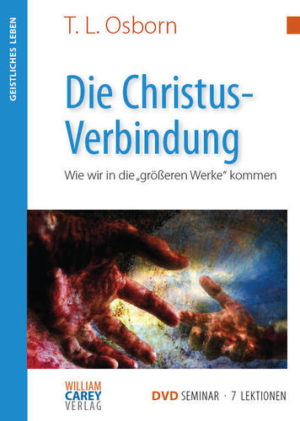 T.L. Osborn - Die Christus-Verbindung (DVD)