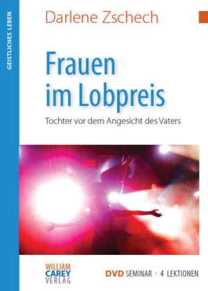 Darlene Zschech - Frauen im Lobpreis (DVD)