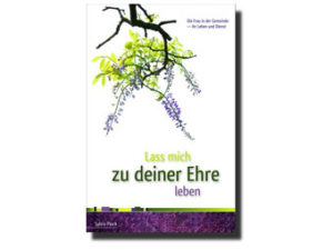 Sylvia Plock - Lass mich zu deiner Ehre leben