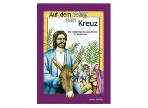 Helen Haidle - Auf dem Weg zum Kreuz