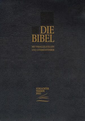 Die Bibel Schlachter 2000 mit grosser Schrift