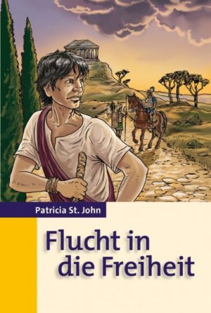 Patricia St. John - Flucht in die Freiheit