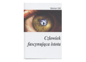 Werner Gitt - Faszination Mensch (polnisch)