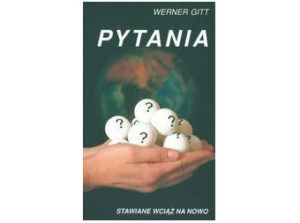 Werner Gitt - Fragen, die immer wieder ... (polnisch)