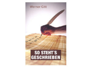 Werner Gitt - So steht's geschrieben