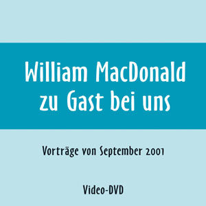 William MacDonald zu Gast bei uns (DVD)