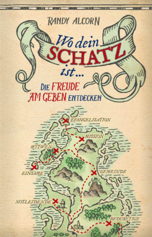 Randy Alcorn - Wo dein Schatz ist ...