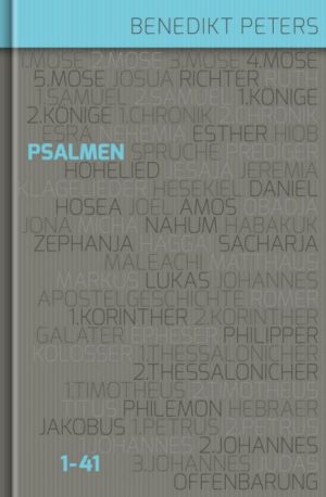 Benedikt Peters - Kommentar zu den Psalmen 1 - 41
