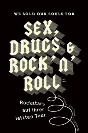 Markus Finkel - We sold our souls for Sex, Drugs & Rock 'n' Roll