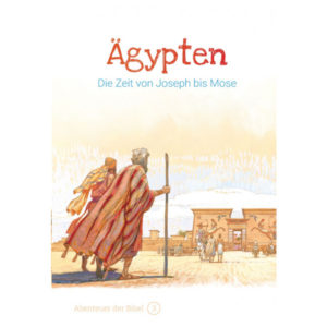 Anne de Graaf, José Pérez Montero - Abenteuer der Bibel 03: Ägypten