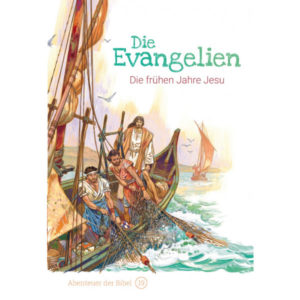 Anne de Graaf, José Pérez Montero - Abenteuer der Bibel 19: Die Evangelien