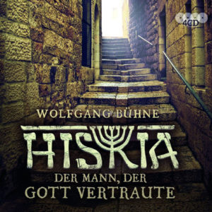 Wolfgang Bühne - Hiskia (Hörbuch)