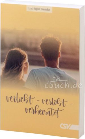 Ernst- August Bremicker - Verliebt verlobt verheiratet