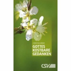 Christian Briem - Gottes kostbare Gedanken