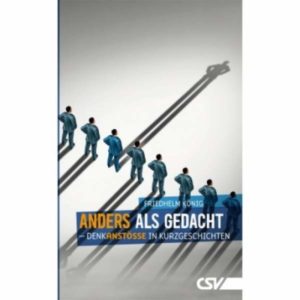 Friedhelm König - Anders als gedacht