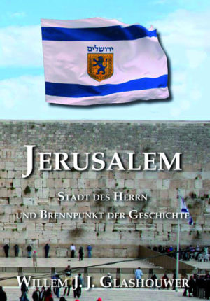 Willem J.J. Glashouwer - Jerusalem