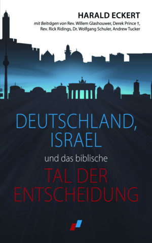 Harald Eckert - Deutschland, Israel und das biblische Tal der Entscheidung