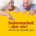 Erhardt Riedesel, Eberhard Platte - Seniorenarbeit: aber wie?