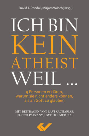 David J. Randall - Ich bin kein Atheist weil ...
