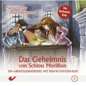 Hanno Herzler, Anke Hillebrenner - Die Rothstein-Kids 1: Das Geheimnis von Schloss Morillion (Hörspiel CD)